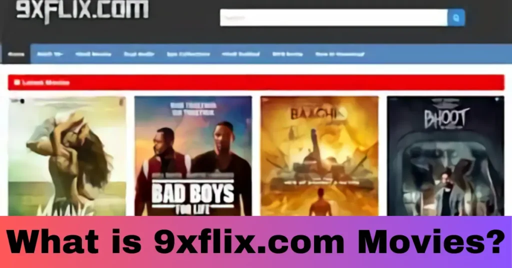 What is 9xflix.com Movies?