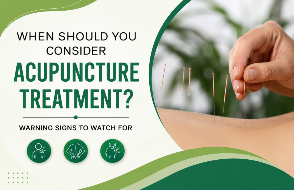 When Should You Consider Acupuncture Treatment? Warning Signs to Watch For Acupuncture treatment for chronic pain, muscle tension, and stress management.