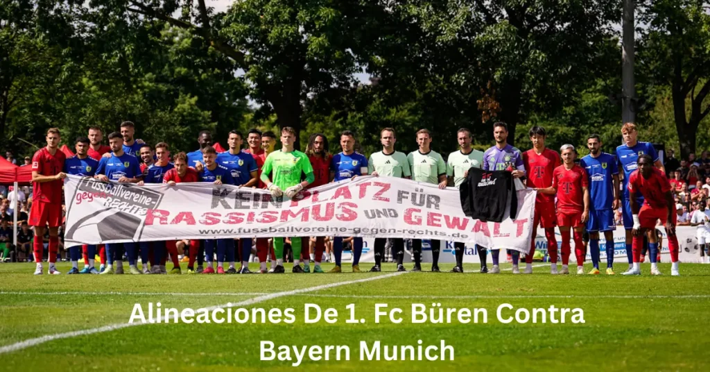 alineaciones de 1. fc büren contra bayern munich