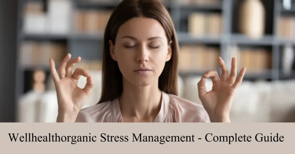 wellhealthorganic stress management