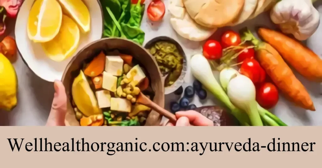 wellhealthorganic.com-ayurveda-dinner